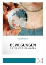 Bewegungen, die die Welt verändern Cover des Buches Bewegungen, die die Welt verändern (ISBN: 9783944533001)