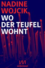 Wo der Teufel wohnt Cover des Buches Wo der Teufel wohnt (ISBN: 9783944543444)