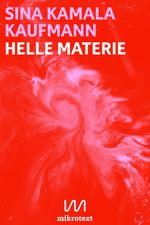 Helle Materie Cover des Buches Helle Materie (ISBN: 9783944543741)