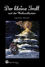 Der kleine Troll und der Weihnachtsstern Cover des Buches Der kleine Troll und der Weihnachtsstern (ISBN: 9783944544076)