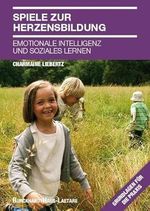 Spiele zur Herzensbildung: Emotionale Intelligenz und Herzensbildung Cover des Buches Spiele zur Herzensbildung: Emotionale Intelligenz und Herzensbildung (ISBN: 9783944548173)