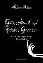 Gänsehaut und kaltes Grausen Cover des Buches Gänsehaut und kaltes Grausen (ISBN: 9783944552026)