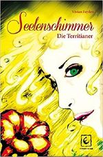 Seelenschimmer- Die Territianer Cover des Buches Seelenschimmer- Die Territianer (ISBN: 9783944554303)