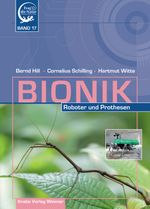 Bionik – Roboter und Prothesen Cover des Buches Bionik – Roboter und Prothesen (ISBN: 9783944575469)