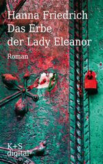Das Erbe der Lady Eleanor Cover des Buches Das Erbe der Lady Eleanor (ISBN: 9783944576367)