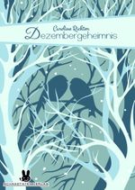 Dezembergeheimnis Cover des Buches Dezembergeheimnis (ISBN: 9783944647074)