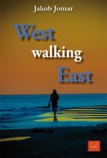 West walking East Cover des Buches West walking East (ISBN: 9783944648521)