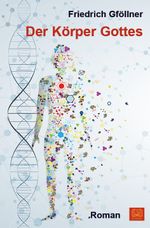 Der Körper Gottes Cover des Buches Der Körper Gottes (ISBN: 9783944648972)