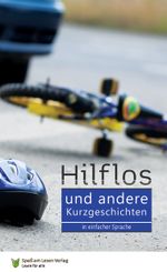 Hilflos - und andere Kurzgeschichten Cover des Buches Hilflos - und andere Kurzgeschichten (ISBN: 9783944668550)