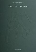 Tanz der Vokale Cover des Buches Tanz der Vokale (ISBN: 9783944716169)