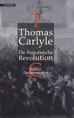 Die Französische Revolution II: Die Konstitution Cover des Buches Die Französische Revolution II: Die Konstitution (ISBN: 9783944720890)