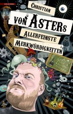 Allerfeinste Merkwürdigkeiten Cover des Buches Allerfeinste Merkwürdigkeiten (ISBN: 9783944720920)