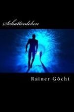Schattenleben Cover des Buches Schattenleben (ISBN: 9783944726007)