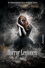 Horror-Legionen 2 Cover des Buches Horror-Legionen 2 (ISBN: 9783944729701)