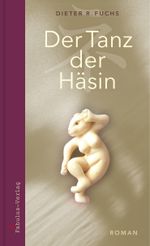 Der Tanz der Häsin Cover des Buches Der Tanz der Häsin (ISBN: 9783944788340)