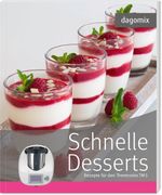 Schnelle Desserts Rezepte für den Thermomix TM5 Cover des Buches Schnelle Desserts Rezepte für den Thermomix TM5 (ISBN: 9783944789224)