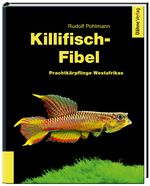 Killifisch-Fibel Cover des Buches Killifisch-Fibel (ISBN: 9783944821474)