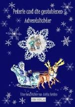 Peterle und die gestohlenen Adventslichter Cover des Buches Peterle und die gestohlenen Adventslichter (ISBN: 9783944828091)
