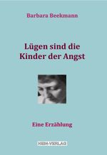 Lügen sind die Kinder der Angst Cover des Buches Lügen sind die Kinder der Angst (ISBN: 9783944828268)