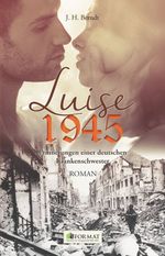 Luise 1945 Cover des Buches Luise 1945 (ISBN: 9783944829371)