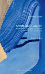 Schiff ohne Anker Cover des Buches Schiff ohne Anker (ISBN: 9783944839011)