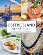Ostfriesland genießt Fisch Cover des Buches Ostfriesland genießt Fisch (ISBN: 9783944841717)