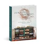 Zuhause. Gefunden. | Mit Fundstücken Atmosphäre schaffen Cover des Buches Zuhause. Gefunden. | Mit Fundstücken Atmosphäre schaffen (ISBN: 9783944874975)