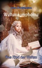 Das Kind der Welten Cover des Buches Das Kind der Welten (ISBN: 9783944879383)