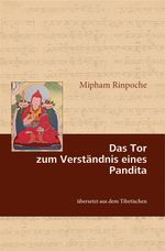 Das Tor zum Verständnis eines Pandita Cover des Buches Das Tor zum Verständnis eines Pandita (ISBN: 9783944885346)