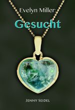 Evelyn Miller - Gesucht Cover des Buches Evelyn Miller - Gesucht (ISBN: 9783944896526)