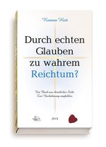 Durch echten Glauben zu wahrem Reichtum? Cover des Buches Durch echten Glauben zu wahrem Reichtum? (ISBN: 9783944909455)
