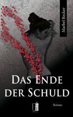 Das Ende der Schuld Cover des Buches Das Ende der Schuld (ISBN: 9783944948249)