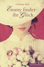 Emmy findet ihr Glück Cover des Buches Emmy findet ihr Glück (ISBN: 9783944987347)