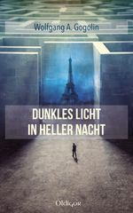 Dunkles Licht in heller Nacht Cover des Buches Dunkles Licht in heller Nacht (ISBN: 9783945016060)