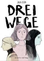 Drei Wege Cover des Buches Drei Wege (ISBN: 9783945034996)