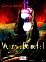 Worte wie Donnerhall Cover des Buches Worte wie Donnerhall (ISBN: 9783945069004)