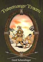 Tutesmangs Traum: Der Stein des Zauberers 1 Cover des Buches Tutesmangs Traum: Der Stein des Zauberers 1 (ISBN: 9783945069080)