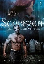 Schergen der Verzweiflung (Lady Twilight 1) Cover des Buches Schergen der Verzweiflung (Lady Twilight 1) (ISBN: 9783945069264)