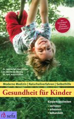 Gesundheit für Kinder: Kinderkrankheiten verhüten, erkennen, behandeln Cover des Buches Gesundheit für Kinder: Kinderkrankheiten verhüten, erkennen, behandeln (ISBN: 9783945090176)