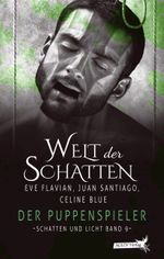 Schatten und Licht 9: Der Puppenspieler Cover des Buches Schatten und Licht 9: Der Puppenspieler (ISBN: 9783945118368)