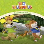 Leo Lausemaus - Freunde für immer! Cover des Buches Leo Lausemaus - Freunde für immer! (ISBN: 9783945136317)