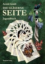 Die gläserne Seite: Jugendbuch Cover des Buches Die gläserne Seite: Jugendbuch (ISBN: 9783945191187)