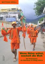 Wenn Shiva wütet, wackelt die Welt Cover des Buches Wenn Shiva wütet, wackelt die Welt (ISBN: 9783945191729)