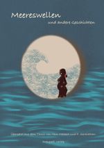 Meereswellen und andere Geschichten Cover des Buches Meereswellen und andere Geschichten (ISBN: 9783945191996)