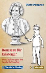 Rousseau für Einsteiger Cover des Buches Rousseau für Einsteiger (ISBN: 9783945219065)