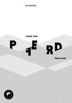 Lieder vom Pferd über Bord Cover des Buches Lieder vom Pferd über Bord (ISBN: 9783945229064)