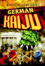 German Kaiju Cover des Buches German Kaiju (ISBN: 9783945230381)