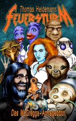 FEUERSTURM - Das McGregga-Armageddon Cover des Buches FEUERSTURM - Das McGregga-Armageddon (ISBN: 9783945230572)