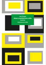 denne uforklarlege stille / diese unerklärliche stille Cover des Buches denne uforklarlege stille / diese unerklärliche stille (ISBN: 9783945237830)