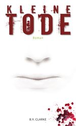 Kleine Tode Cover des Buches Kleine Tode (ISBN: 9783945267042)